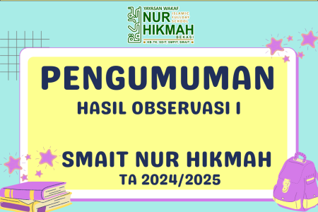 PENGUMUMAN HASIL OBSERVASI SMAIT NUR HIKMAH TA 2024/2025